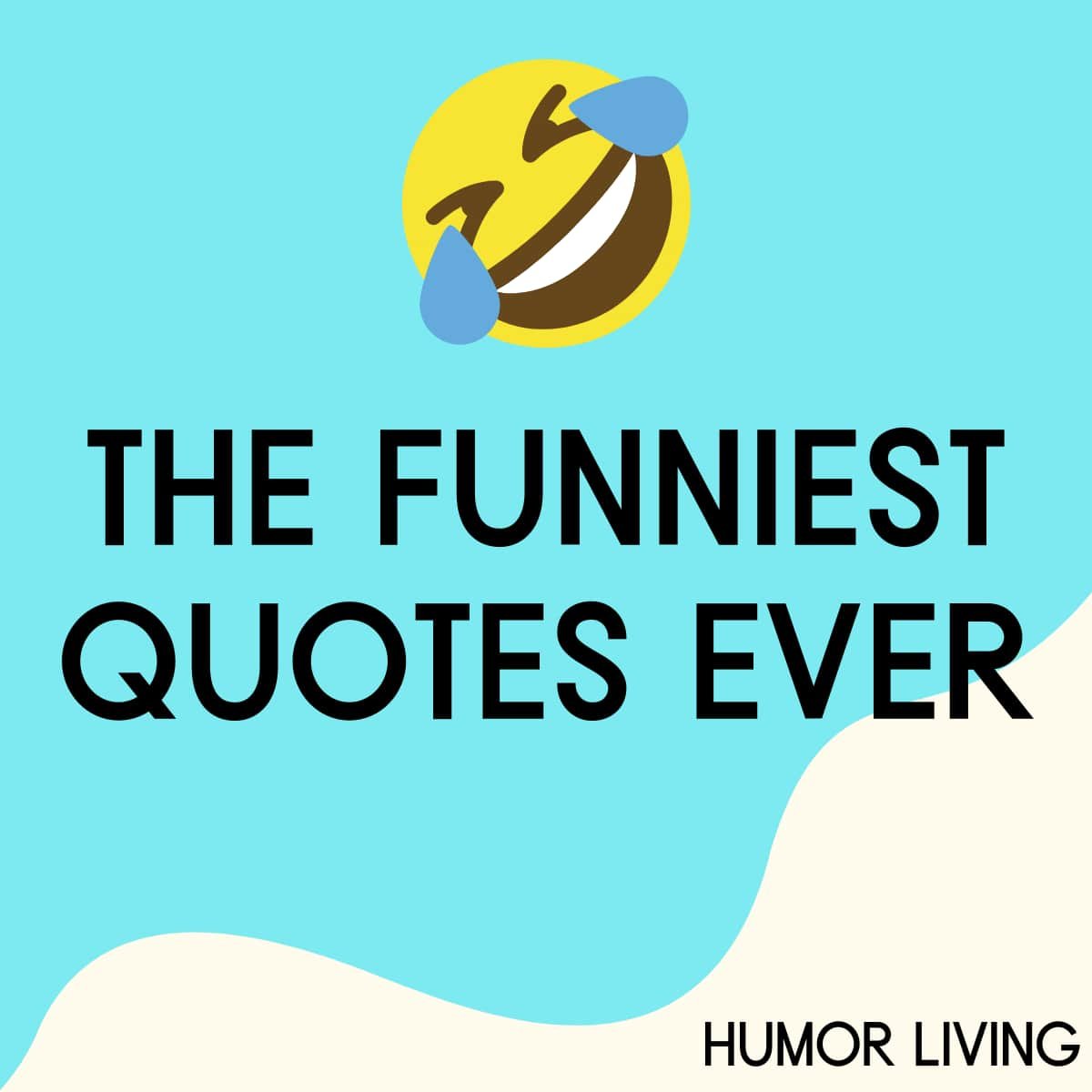 Humorous Encouraging Quotes: Add Laughs To Your Workday