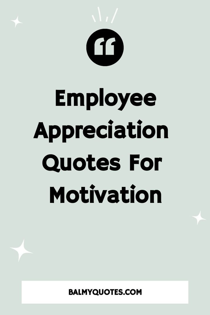 Valuing Employees Quotes: Words That Show Real Appreciation